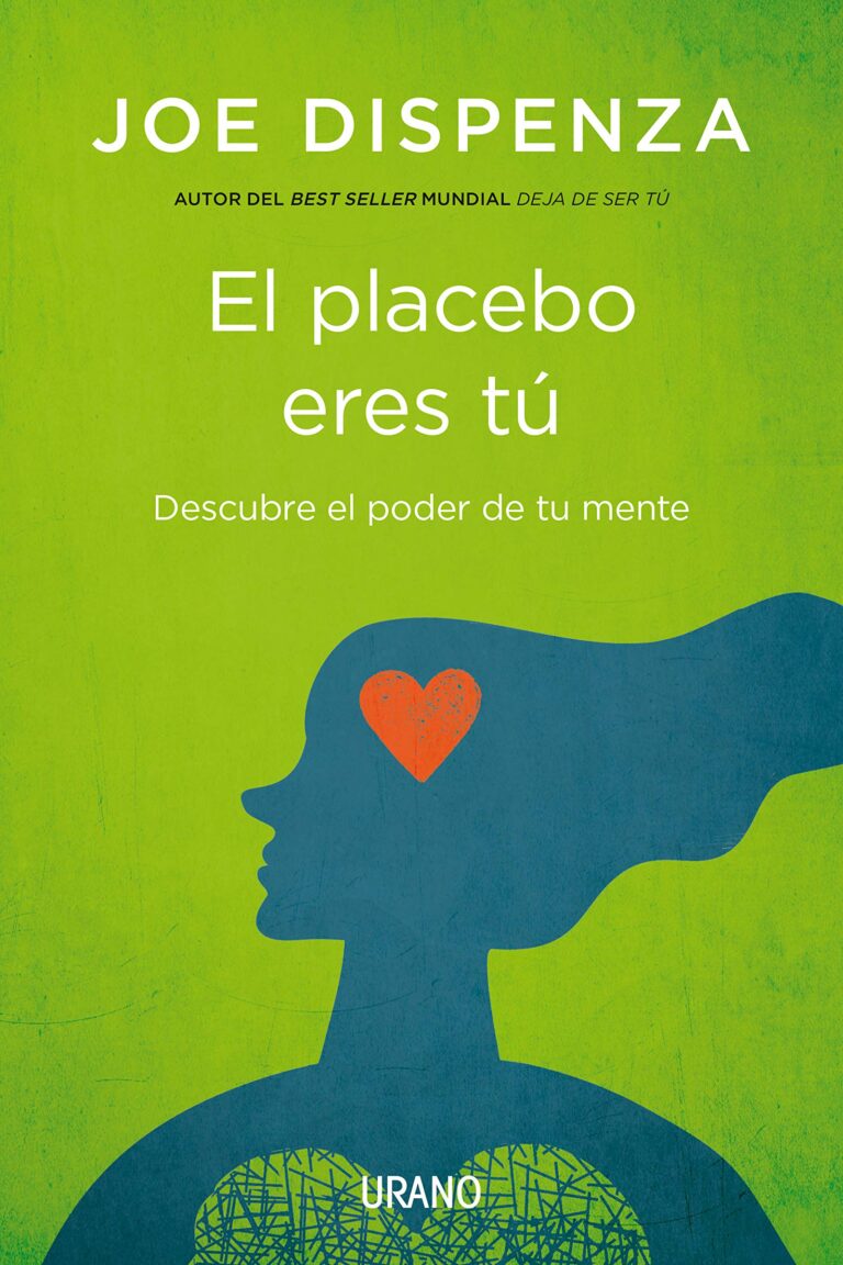 El placebo eres tú Descubre el poder de tu mente Centro de Bienestar y Desarrollo Humano El placebo eres tú Descubre el poder de tu mente Centro de Bienestar y Desarrollo Humano